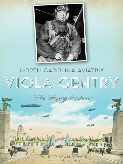 Title details for North Carolina Aviatrix, Viola Gentry by Jennifer Bean Bower - Available